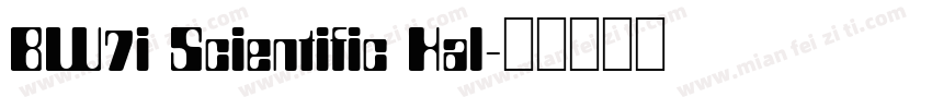 BW7i Scientific Hal字体转换